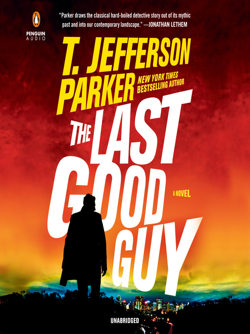 Title details for The Last Good Guy by T. Jefferson Parker - Wait list